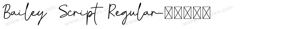 Bailey Script Regular字体转换